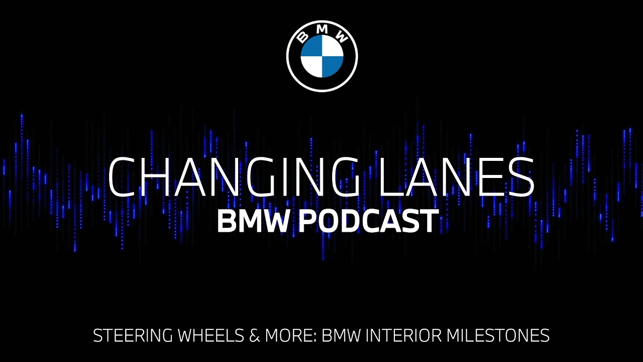 #056 Steering wheels & more: BMW interior milestones | BMW Podcast
