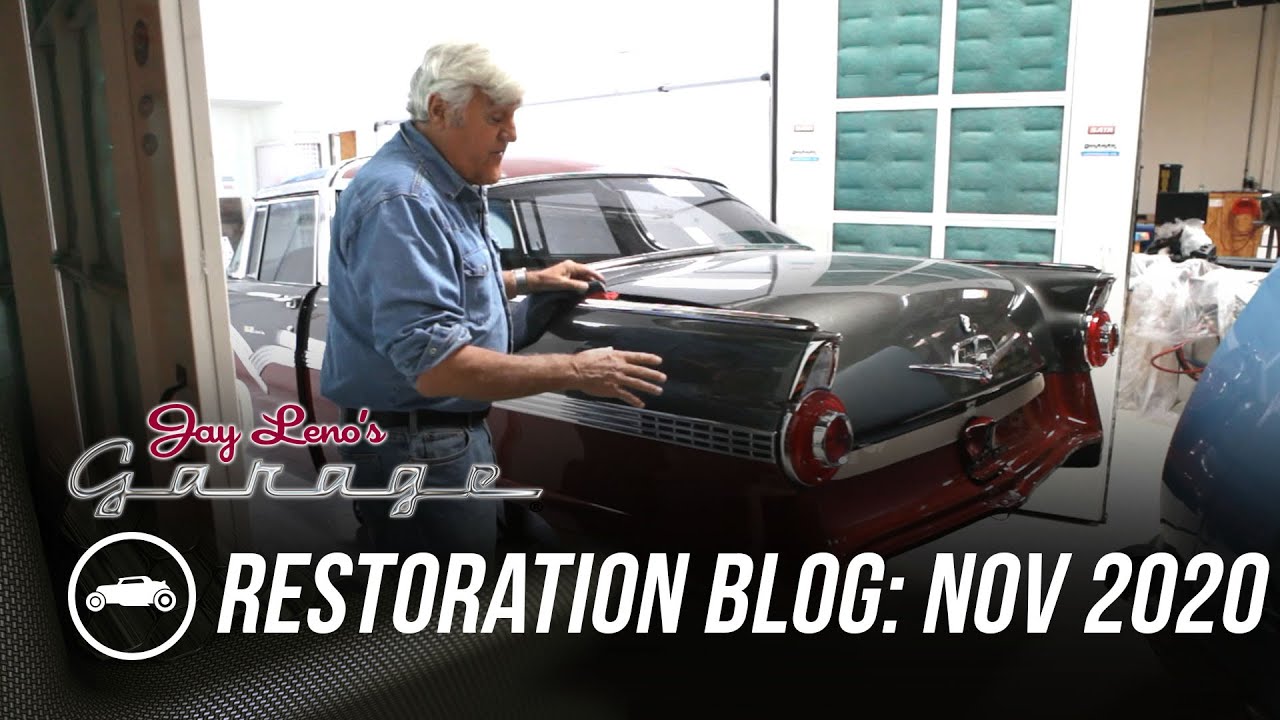 Restoration Blog: November 2020 – Jay Leno’s Garage