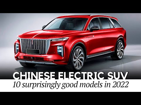 10 Surprisingly Good Chinese Electric SUVs to Receive International Acclaim in 2022