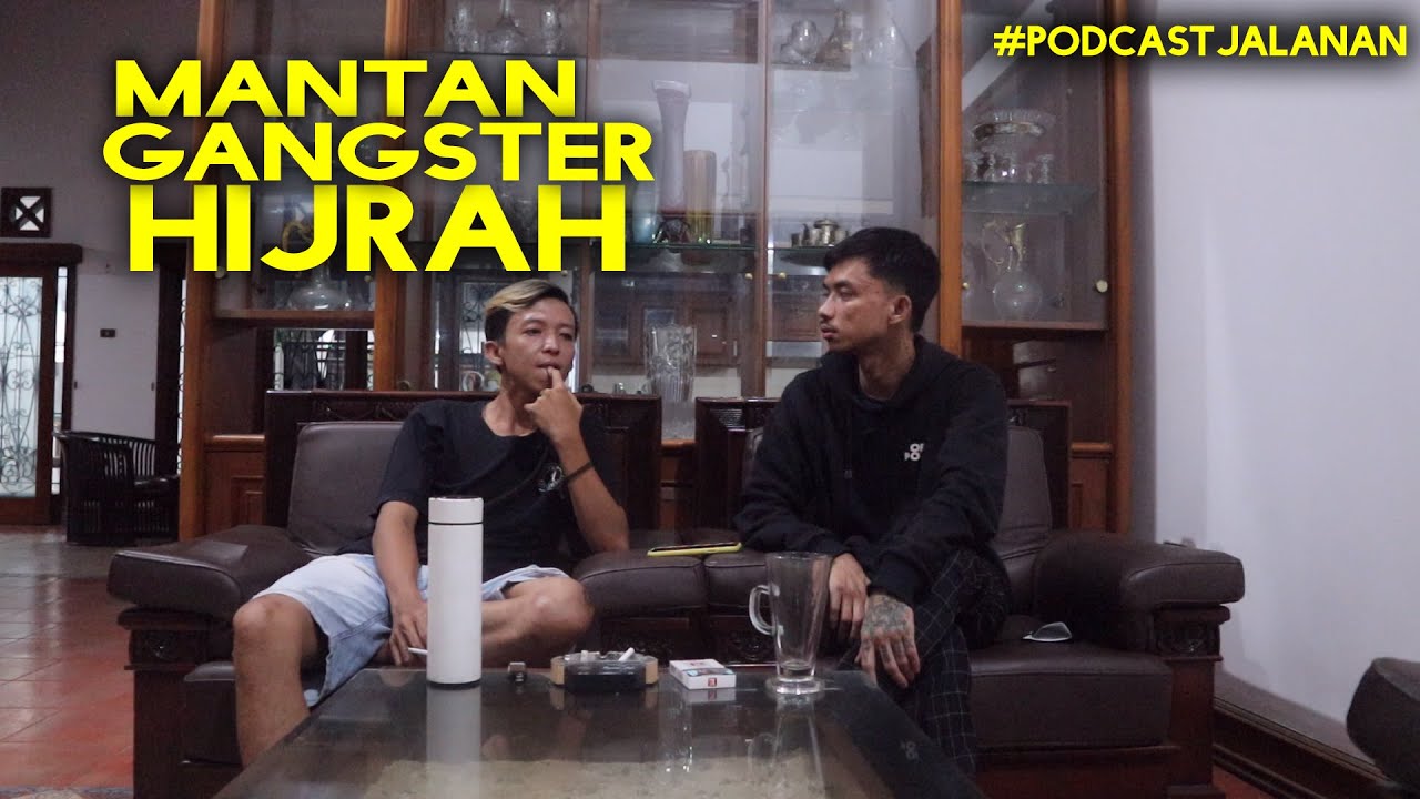 MANTAN GANGSTER HIJRAH PODCAST JALANAN | OPEL PROJECT