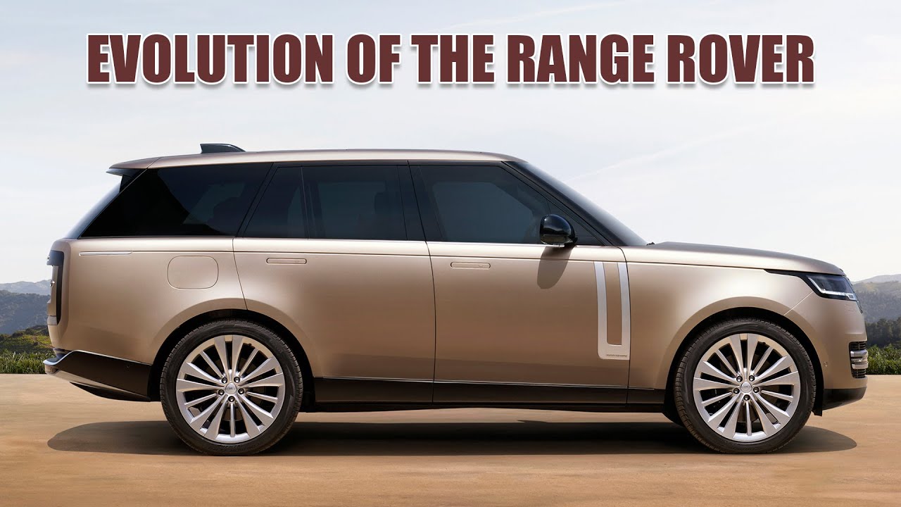 The Evolution of the Range Rover (5 Generations at a Glance)