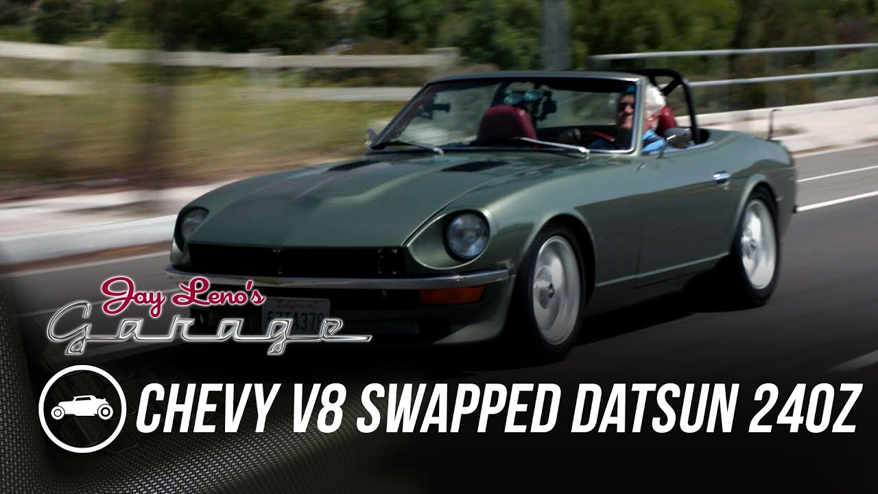 Chevy V8 Swapped Datsun 240Z – Jay Leno’s Garage