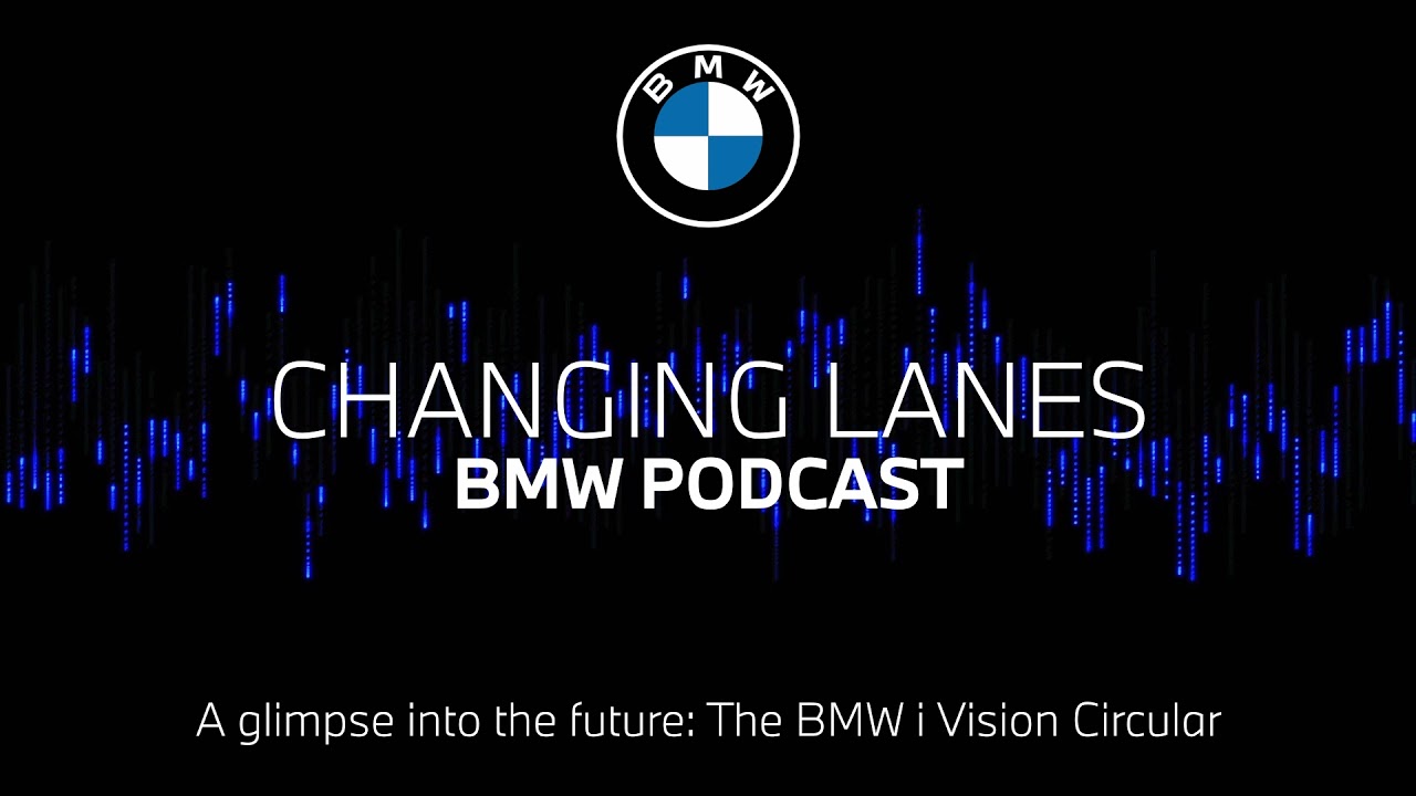 #68 A glimpse into the future: The BMW i Vision Circular | BMW Podcast