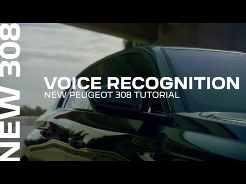 New PEUGEOT 308 Tutorial: Voice recognition