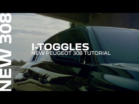 New PEUGEOT 308 Tutorial: i-Toggles