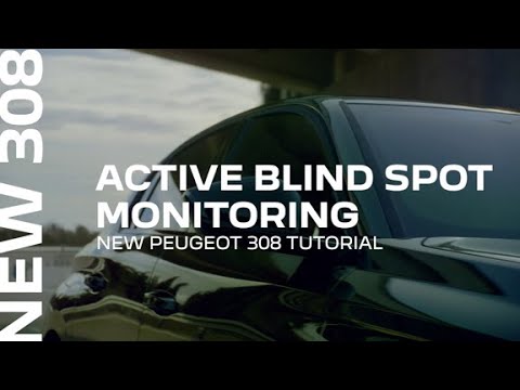 New PEUGEOT 308 Tutorial: Active blind spot monitoring